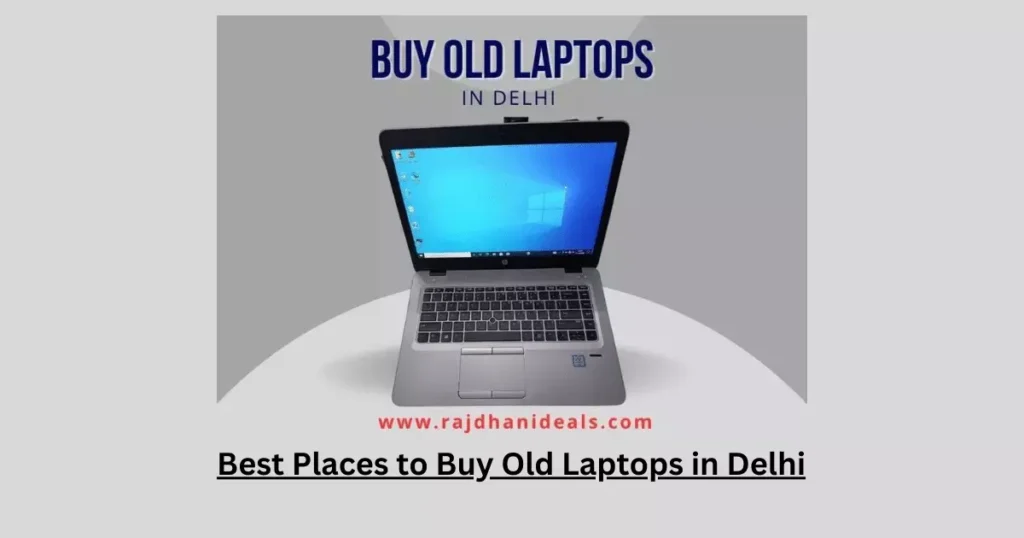 Buy Old Laptops in Delhi