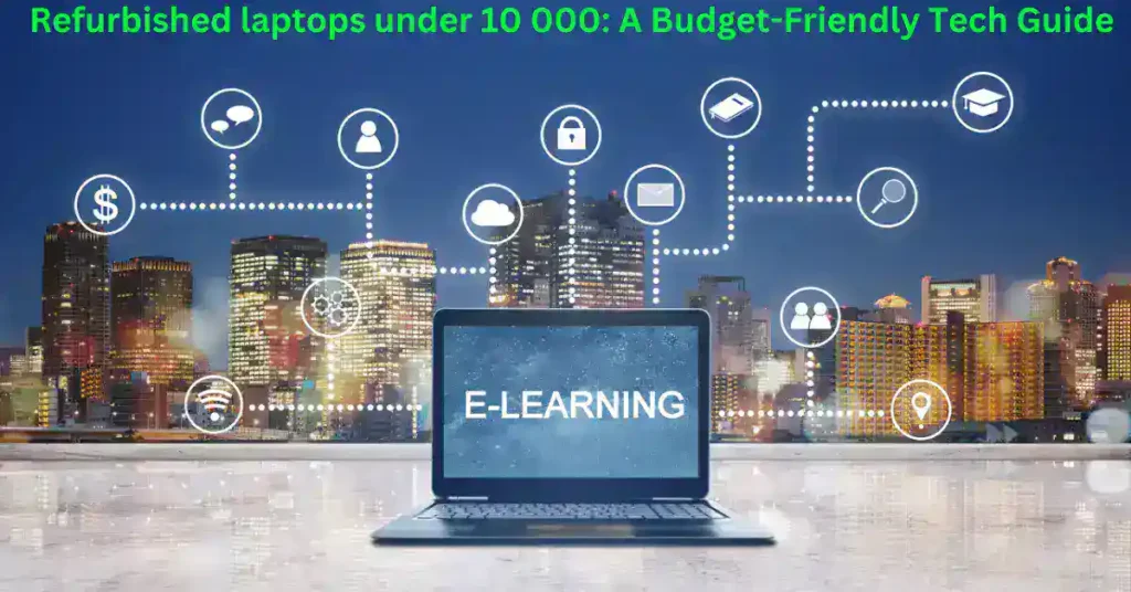 refurbished laptops under 10 000